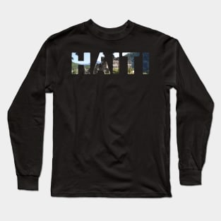 Haiti Souvenir shirt Long Sleeve T-Shirt